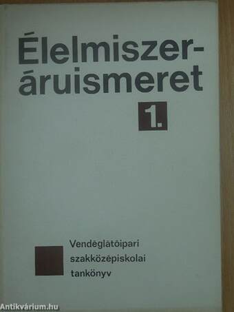 Élelmiszeráruismeret 1.