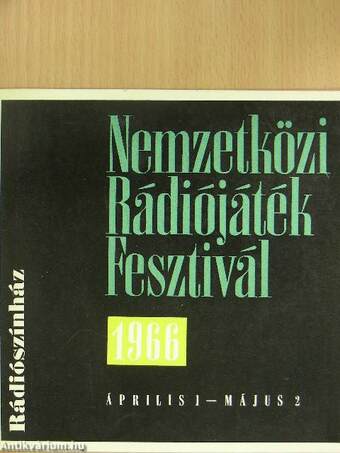 Nemzetközi Rádiójáték Fesztivál 1966. április 1-május 2