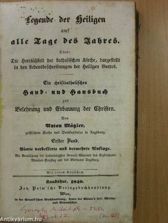 Legende der Heiligen auf alle Tage des Jahres I. (gótbetűs) (rossz állapotú)