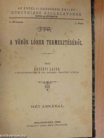 A vörös lóher termeszéséről/A gazdát érdeklő káros és hasznos állatokról/A szárnyasok kolerája (Baromfivész)