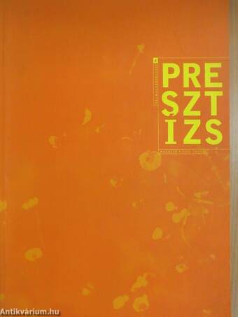 Délmagyarországi Presztízs Magazin 2005. tavasz