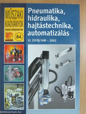 Pneumatika, hidraulika, hajtástechnika, automatizálás 2002.