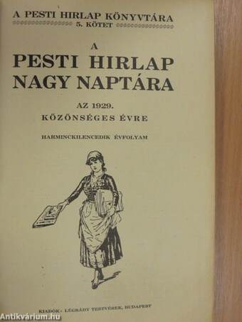 A Pesti Hirlap Nagy Naptára az 1929. közönséges évre