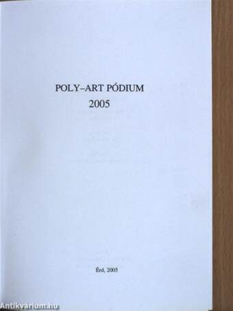 Poly-Art pódium 2005