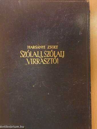 Szólalj, szólalj, virrasztó! I-II. (rossz állapotú)