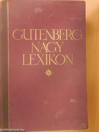 Gutenberg Nagy Lexikon I. (töredék) (rossz állapotú)