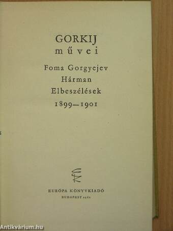 Foma Gorgyejev/Hárman/Elbeszélések