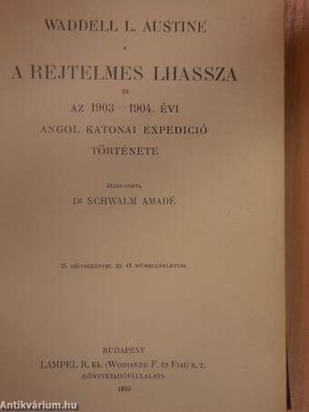 A rejtelmes Lhassza és az 1903-1904. évi angol katonai ekszpedició története