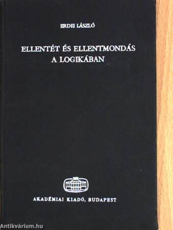 Ellentét és ellentmondás a logikában