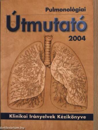 Pulmonológiai Útmutató 2004. május