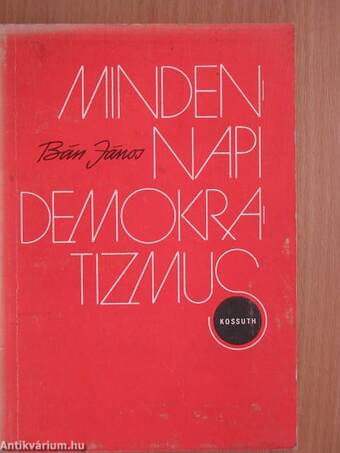 Mindennapi demokratizmus