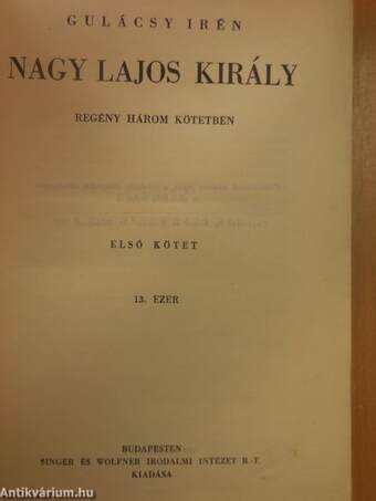 Nagy Lajos király I-III. (rossz állapotú)