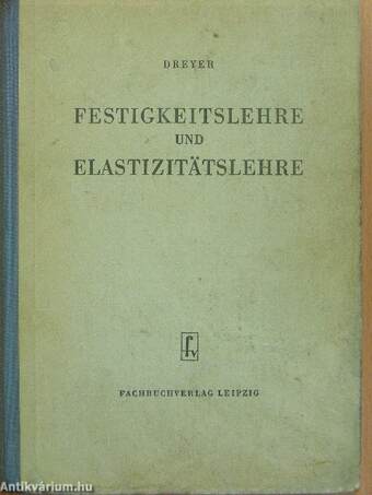 Festigkeitslehre und Elastizitätslehre