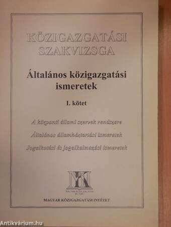 Általános közigazgatási ismeretek I-II.