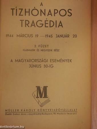 A tízhónapos tragédia 1944. március 19.-1945. január 20. 2.