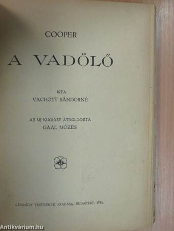 A vadölő