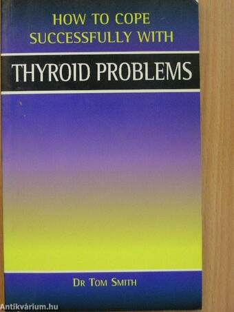 How to cope successfully with thyroid problems