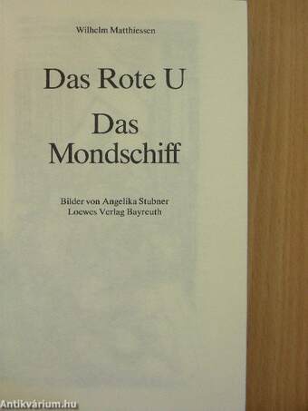 Das Rote U/Das Mondschiff