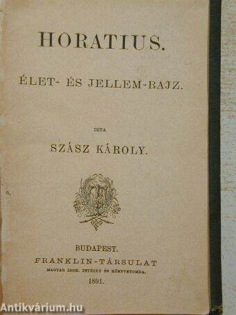 Horatius/Theophrasztus jellemrajzai/II. Lajos és udvara/Rajzok Mátyás király korából/A műbirálatról