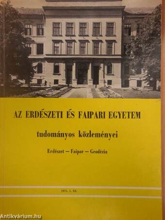 Az Erdészeti és Faipari Egyetem tudományos közleményei 1975/1.