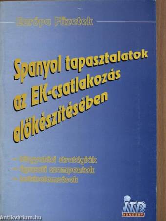 Spanyol tapasztalatok az EK-csatlakozás előkészítésében