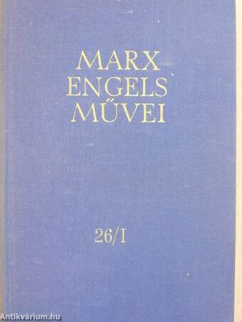 Karl Marx és Friedrich Engels művei 26/I. (töredék)