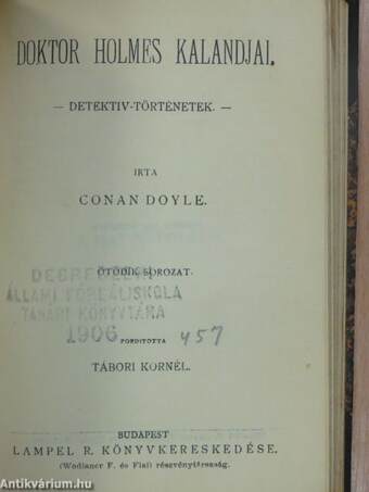 Hannibal útja az Alpeseken át/Az ördög cimborája/Egy udvarház története/Zarathustra mumiája/Doktor Holmes kalandjai/Őszi alkony álma