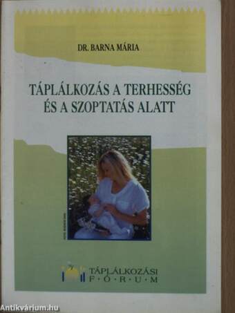 Táplálkozás a terhesség és a szoptatás alatt