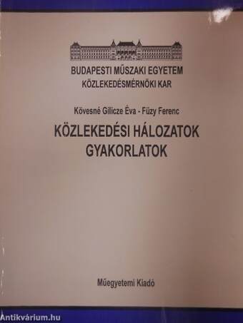 Közlekedési hálózatok, gyakorlatok