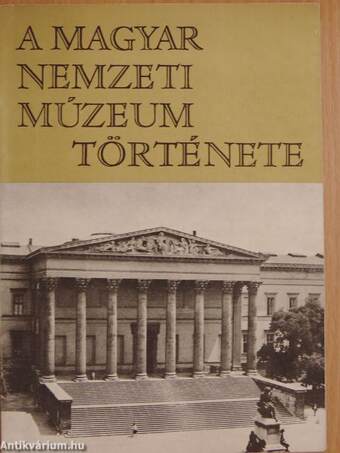 A Magyar Nemzeti Múzeum története