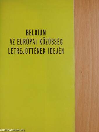 Belgium az Európai Közösség létrejöttének idején