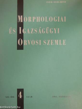 Morphologiai és Igazságügyi Orvosi Szemle 1981. október