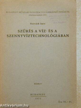 Szűrés a víz- és a szennyvíztechnológiában