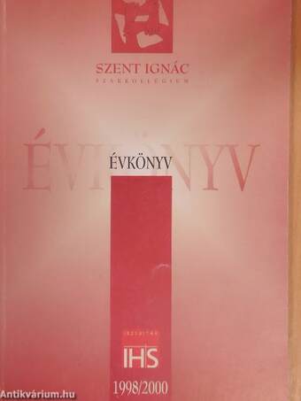 Szent Ignác Szakkollégium Évkönyv 1998/2000