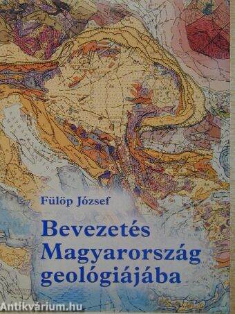 Bevezetés Magyarország geológiájába