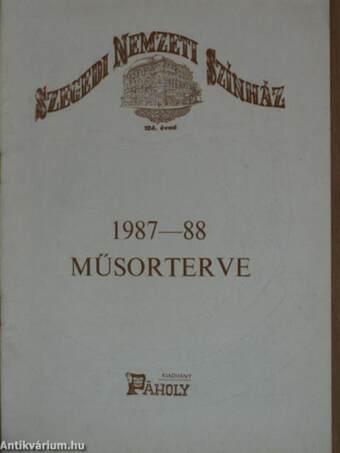 Szegedi Nemzeti Színház műsorterve 1987-88