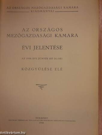 Az Országos Mezőgazdasági Kamara évi jelentése az 1930. évi június hó 26.-iki közgyűlése elé