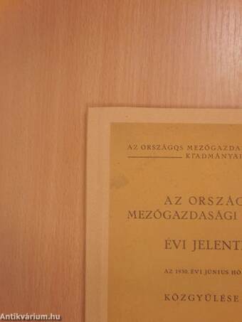 Az Országos Mezőgazdasági Kamara évi jelentése az 1930. évi június hó 26.-iki közgyűlése elé