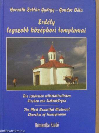 Erdély legszebb középkori templomai