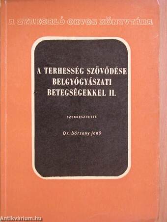 A terhesség szövődése belgyógyászati betegségekkel II.