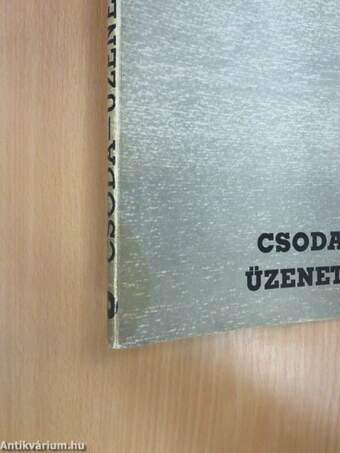 Csoda/Üzenet