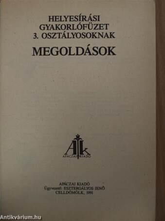 Megoldások - Helyesírási gyakorlófüzet 3. osztályosoknak