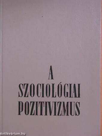 A szociológiai pozitivizmus