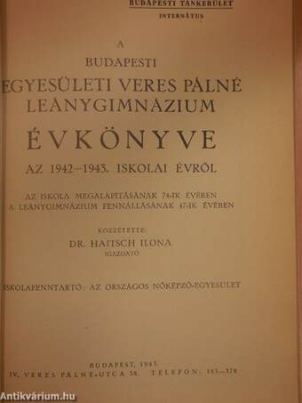A Budapesti Egyesületi Veres Pálné Leánygimnázium évkönyve az 1942-1943. iskolai évről