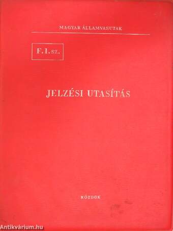 F. 1. sz. Jelzési utasítás