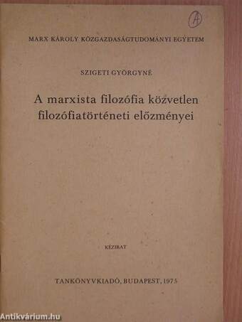 A marxista filozófia közvetlen filozófiatörténeti előzményei