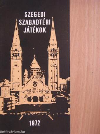 Szegedi Szabadtéri Játékok 1972.