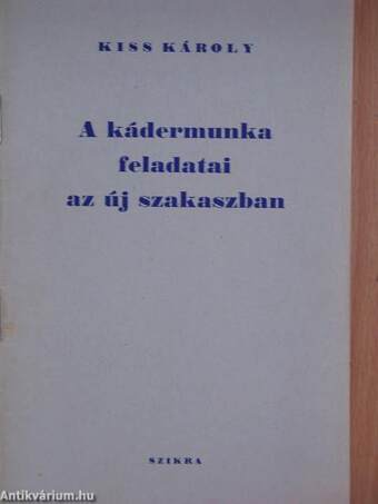 A kádermunka feladatai az új szakaszban