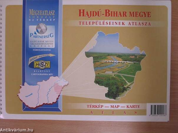 Hajdú-Bihar településeinek atlasza/Hajdú-Bihar megyei vállalkozói almanach