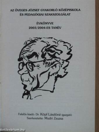 Az Öveges József Gyakorló Középiskola és Pedagógiai Szakszolgálat Évkönyve 2003/2004-es tanév